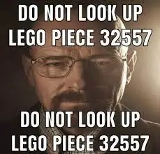 LEGO Piece 32557 Meme